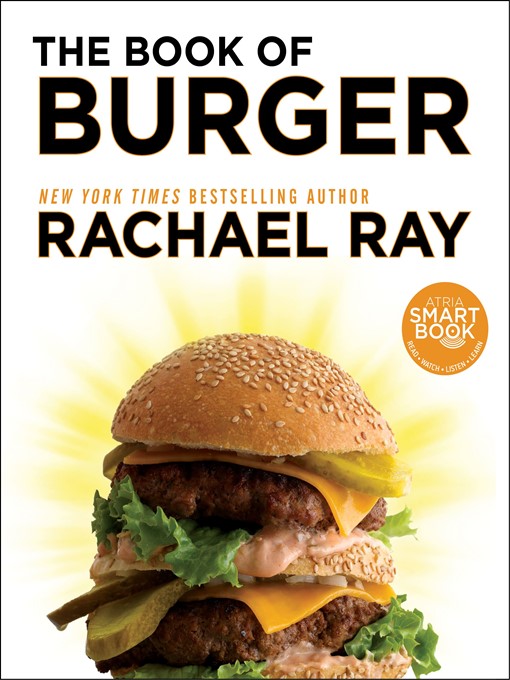 Title details for The Book of Burger by Rachael Ray - Available